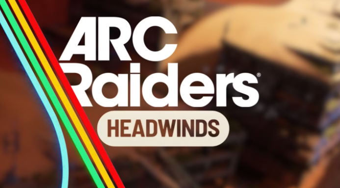 ARC Raiders Headwind
